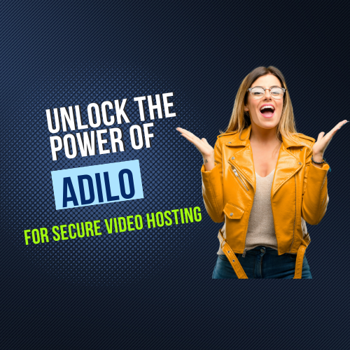 Adilo: The Ultimate Video Hosting Platform